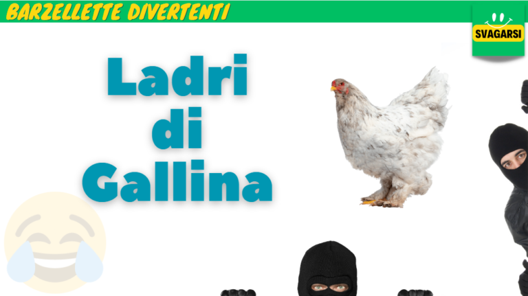 Svagarsi.it - Barzelletta ladri di Gallina