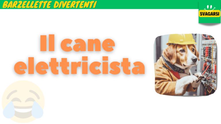 Svagarsi.it - barzelletta il cane elettricista